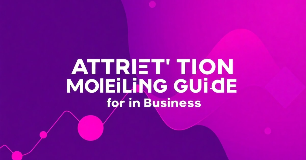 Attribution Modeling Cho Doanh Nghiệp: Hướng Dẫn Toàn Diện Từ A-Z