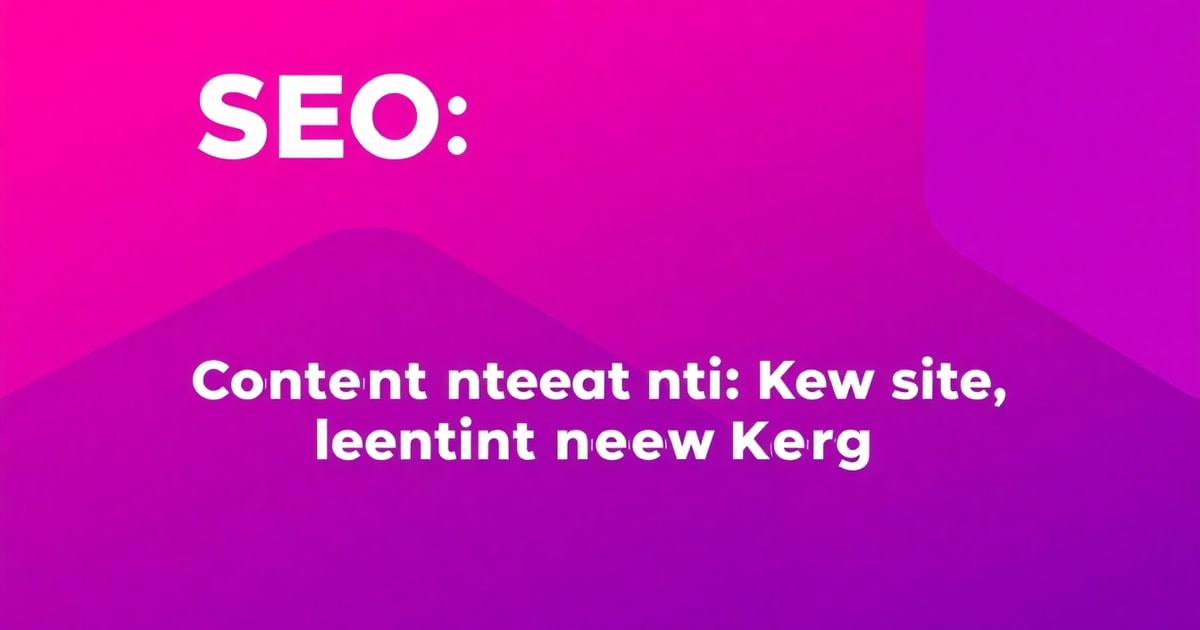 Case Study SEO Cho Site Mới: Content Is Not King + Case Study SEO Màng Đồng Phục – Bí Quyết Tăng Hiệu Suất Gấp 2 Lần
