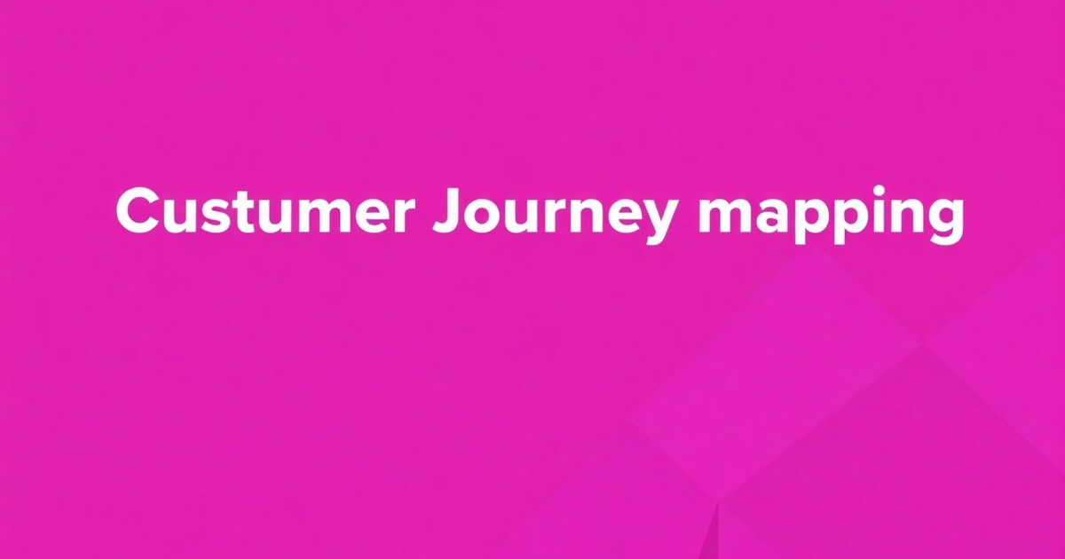 Customer Journey Mapping: Sai Lầm Phổ Biến Và Cách Tránh (Cập Nhật 2026)
