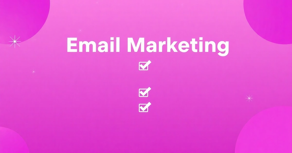 Email Marketing Cho Ecommerce: Checklist Hoàn Chỉnh Cho Năm 2026