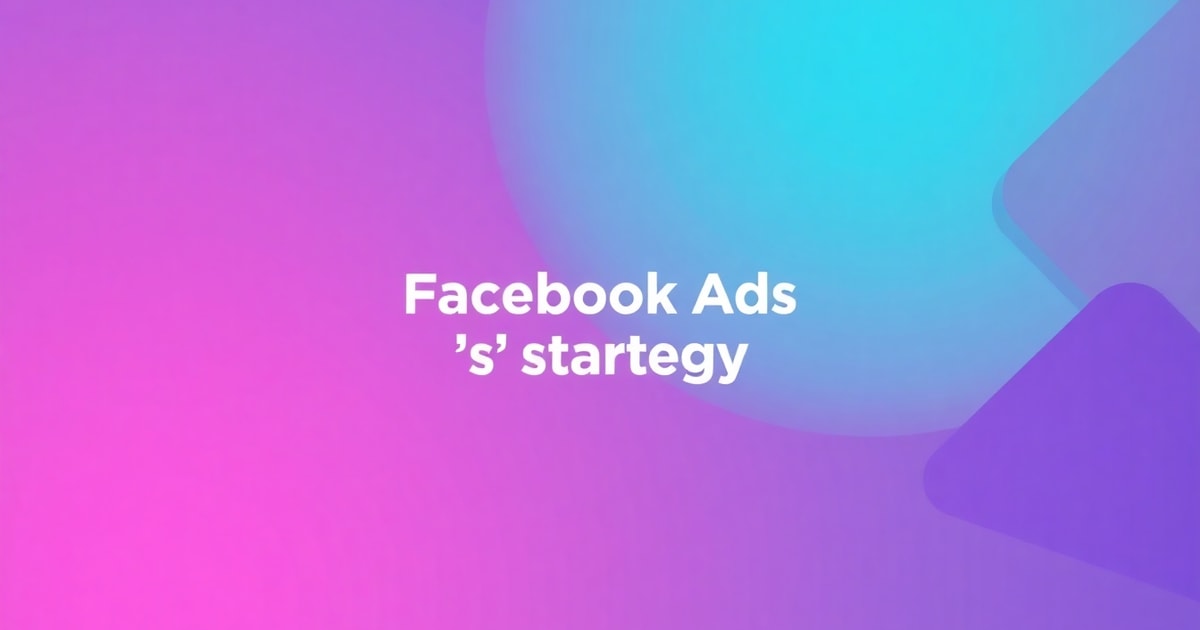 Facebook Ads Cho Y Tế: Chiến Lược Hiệu Quả Nhất 2026
