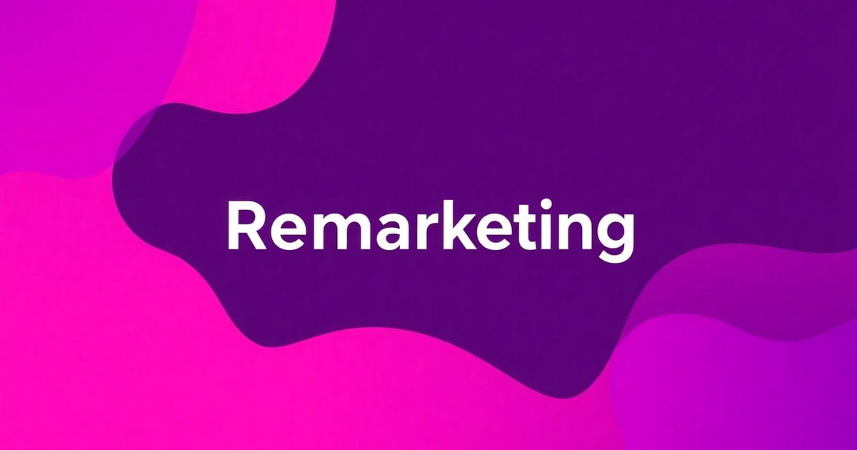 Facebook Remarketing Là Gì Và Google Ads Remarketing Là Gì? Hướng Dẫn Toàn Diện Từ A-Z Cho Chiến Lược 2026