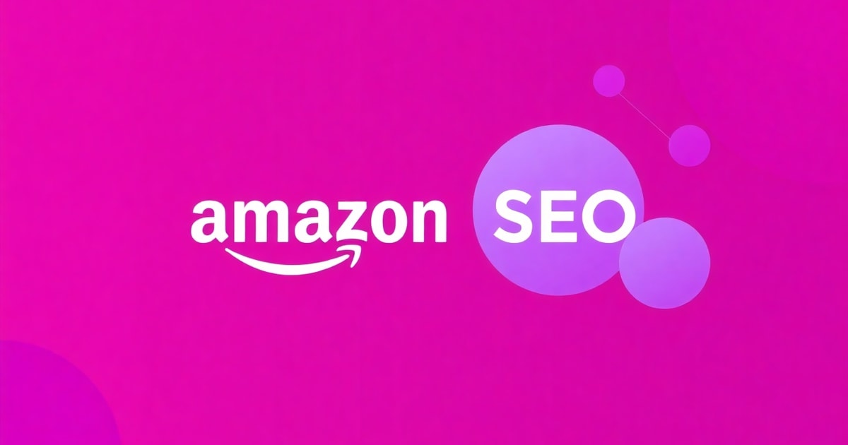 Nghiên Cứu Đối Thủ SEO Amazon: Cách Tìm Khoảng Trống Để Vượt Top Hiệu Quả Kết Hợp Lập Kế Hoạch SEO – Chiến Lược 2026