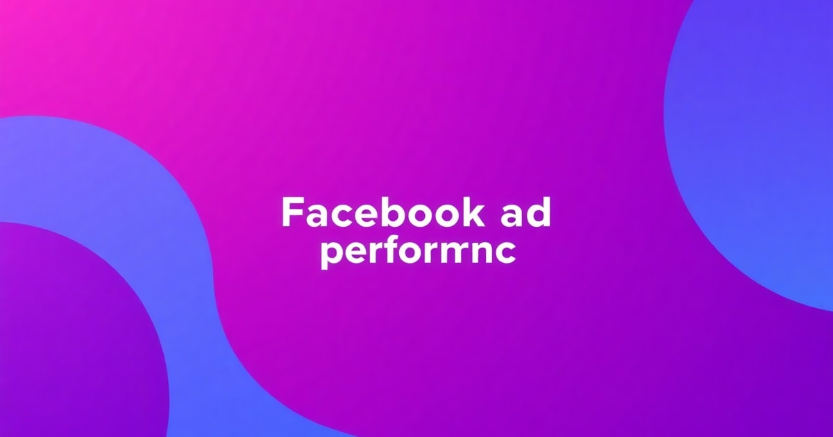 Đo Lường Hiệu Quả Quảng Cáo Facebook Cực Dễ: Bí Kíp Kết Hợp Chạy Quảng Cáo Facebook Không Hiệu Quả – Chiến Lược Hiệu Quả Nhất 2026