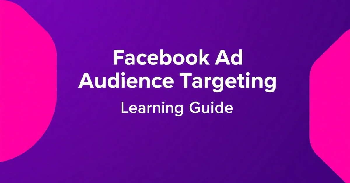 Đối Tượng Tùy Chỉnh Quảng Cáo Facebook Ads Và Học Quảng Cáo Facebook Ads Ở Đâu: Hướng Dẫn Toàn Diện Từ A-Z