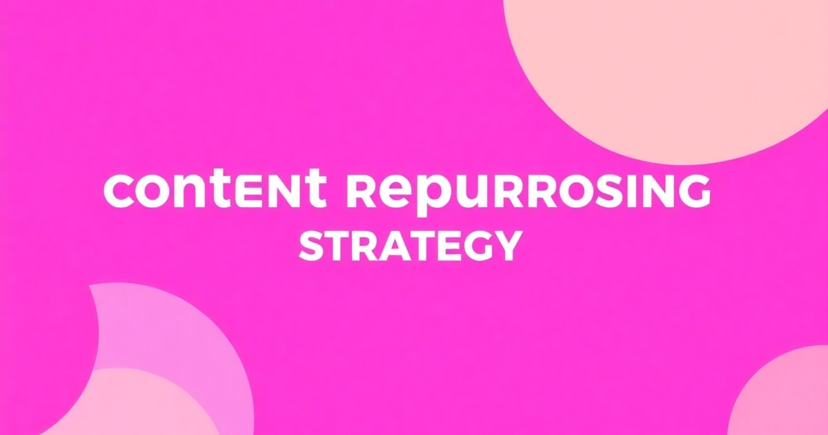 Repurposing Content Hiệu Quả: Chiến Lược Tiết Kiệm Thời Gian, Tăng Gấp Đôi Traffic Năm 2026