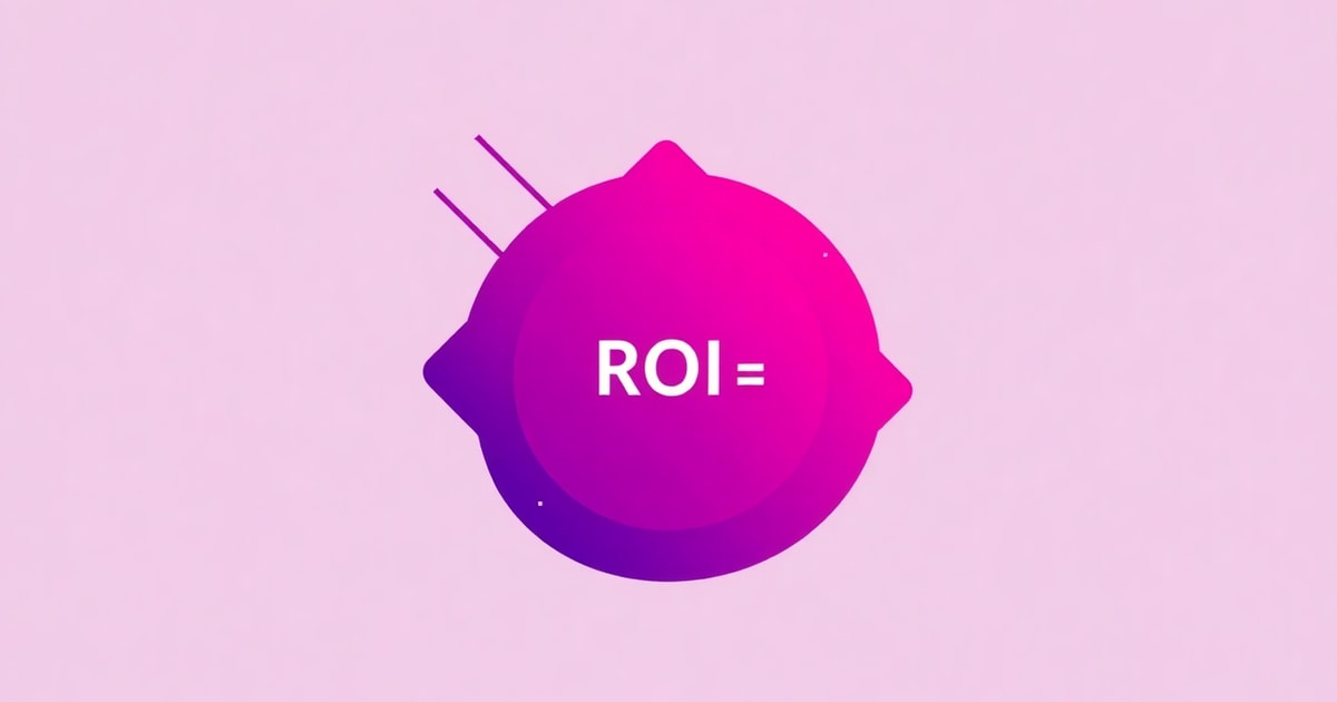 ROI là gì? Cách tính và tối ưu ROI trong Marketing hiệu quả