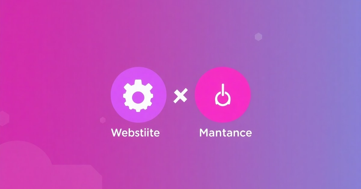So Sánh Chăm Sóc Website Và Chăm Sóc Website: Nên Chọn Cái Nào Cho Doanh Nghiệp?