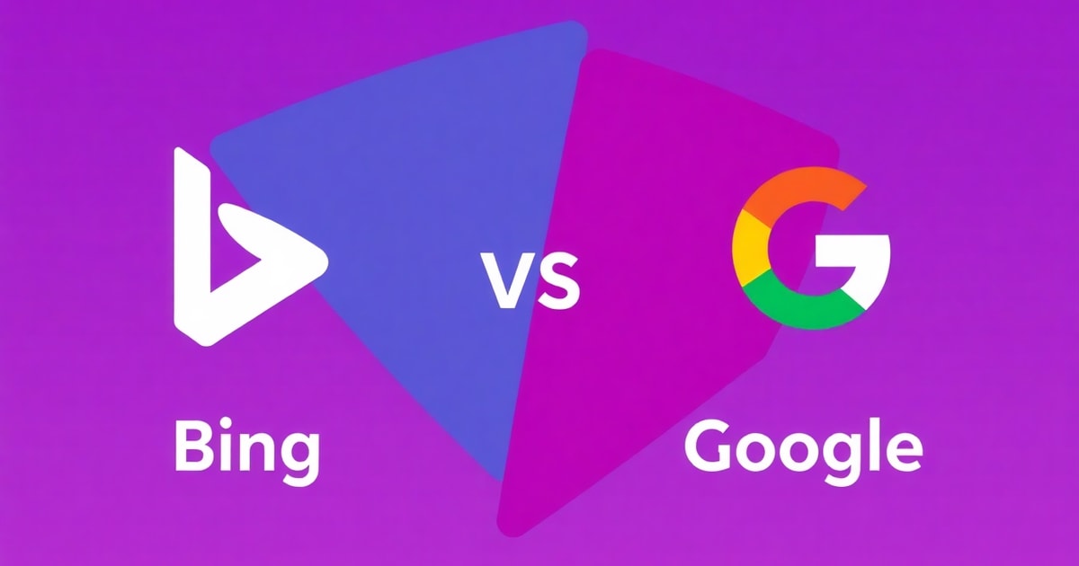 So Sánh SEO Bing Và SEO Google: Bing SEO Là Gì? Nên Chọn Cái Nào Cho Doanh Nghiệp?