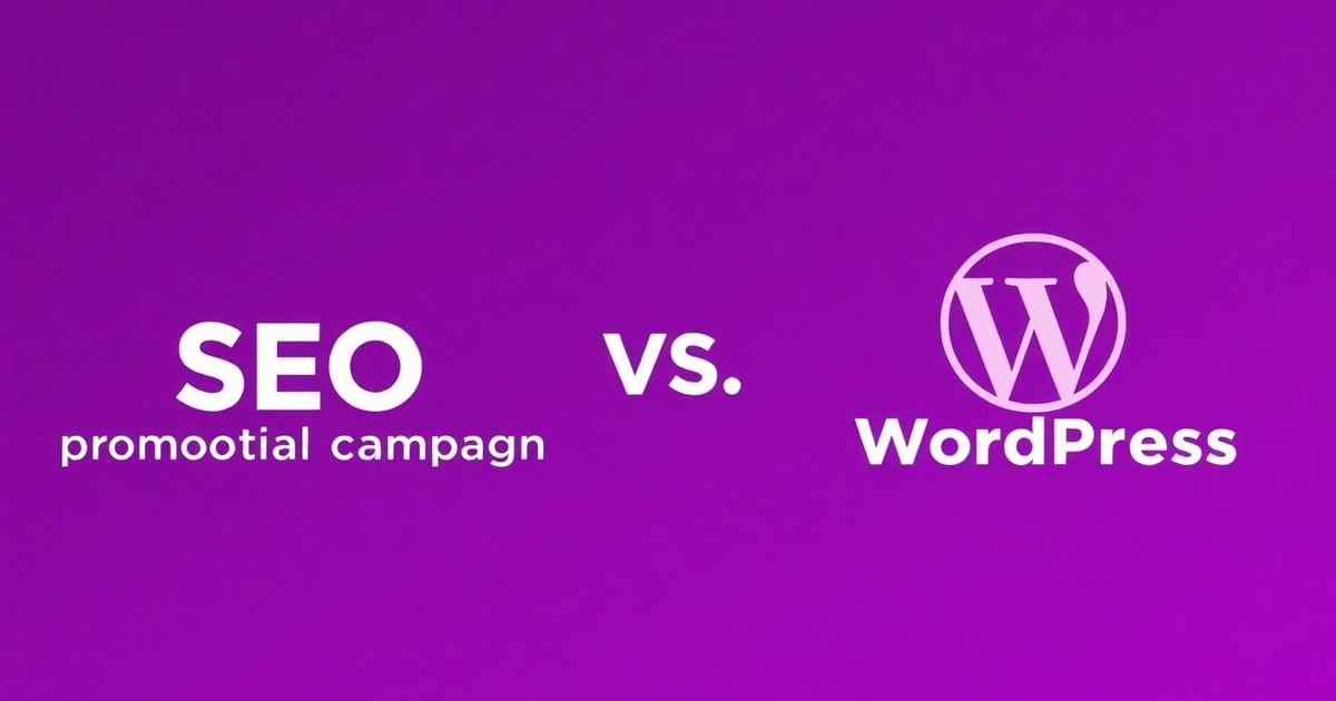 So Sánh Triển Khai SEO Cho Chiến Dịch Khuyến Mãi Và WordPress: Nên Chọn Cái Nào Cho Doanh Nghiệp?