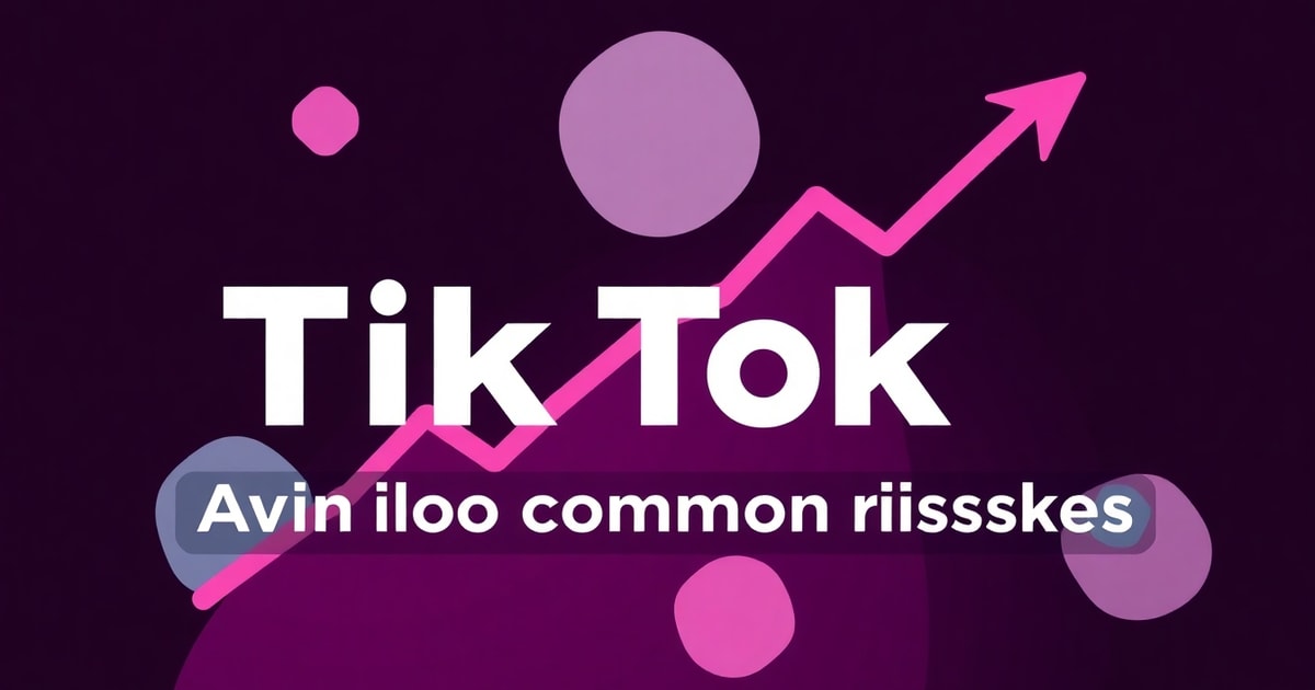 TikTok Organic Growth Strategy: Sai Lầm Phổ Biến Và Cách Tránh